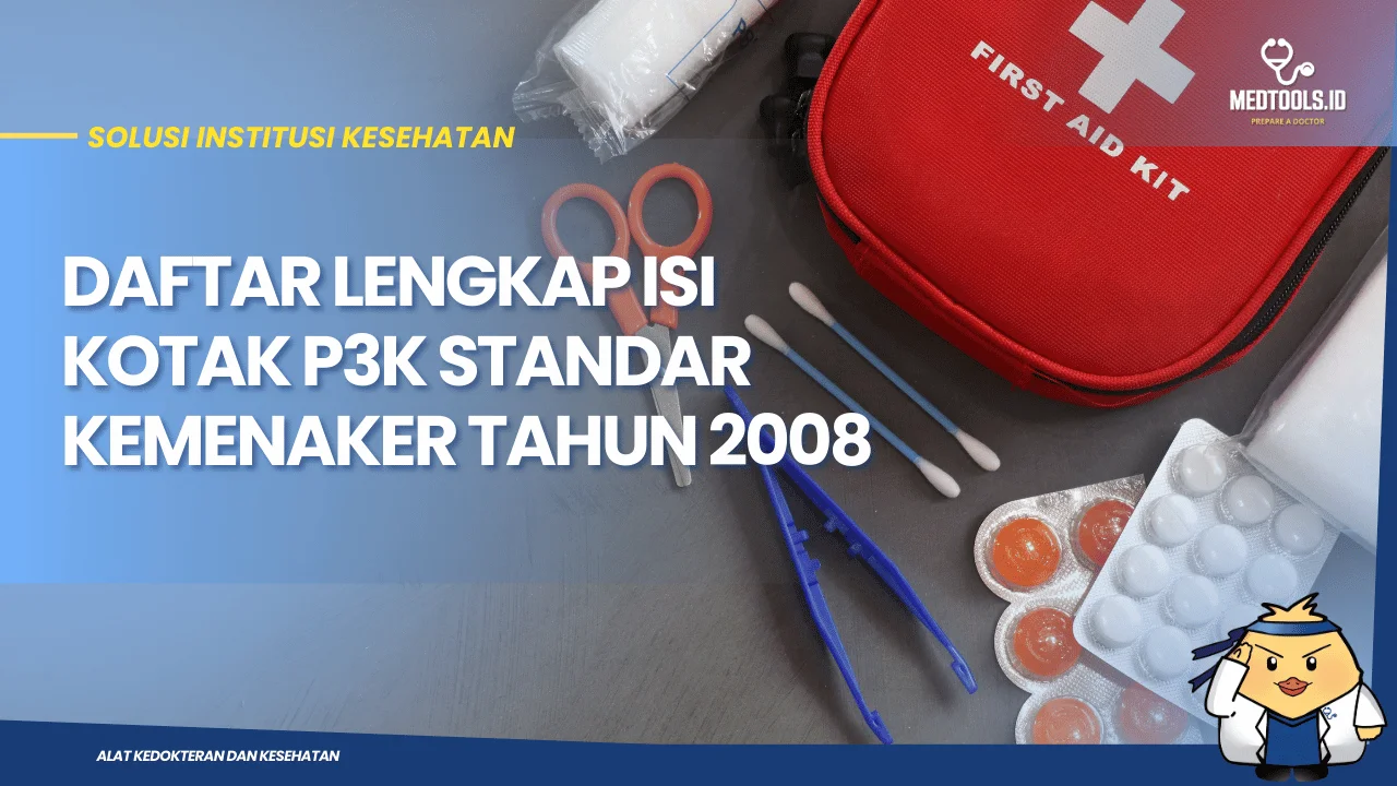 Daftar Lengkap Isi Kotak P3K Standar Kemenaker tahun 2008